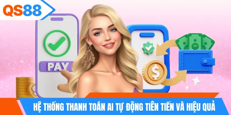 Hệ thống thanh toán AI tự động tiên tiến và hiệu quả