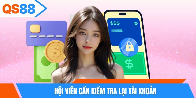 Hội viên cần kiểm tra lại tài khoản