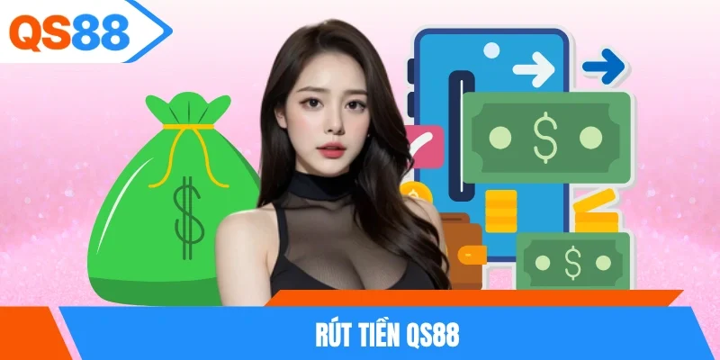 Rút Tiền QS88